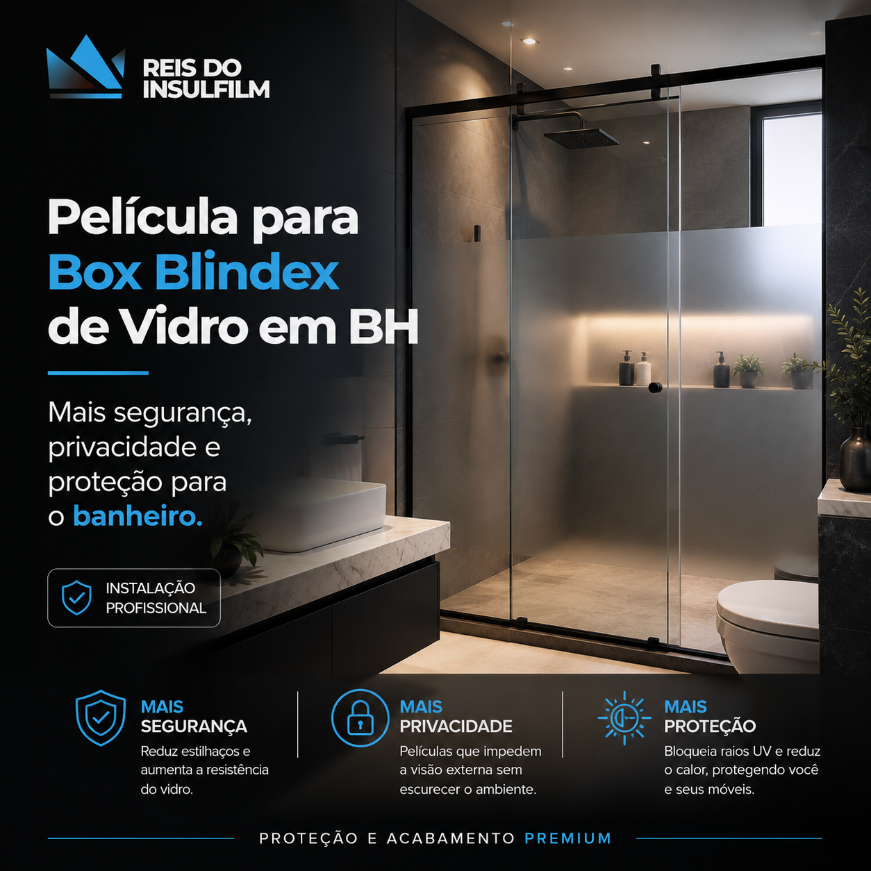 Película para Box Blindex de Vidro em BH mais segurança, privacidade e proteção para o banheiro - Reis do Insulfilm
