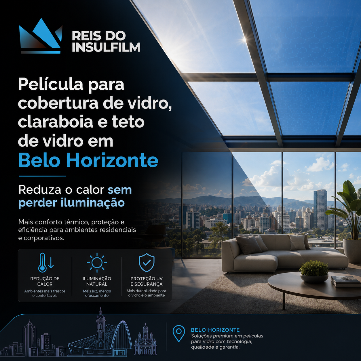 Película para cobertura de vidro, claraboia e teto de vidro em Belo Horizonte reduza o calor sem perder iluminação