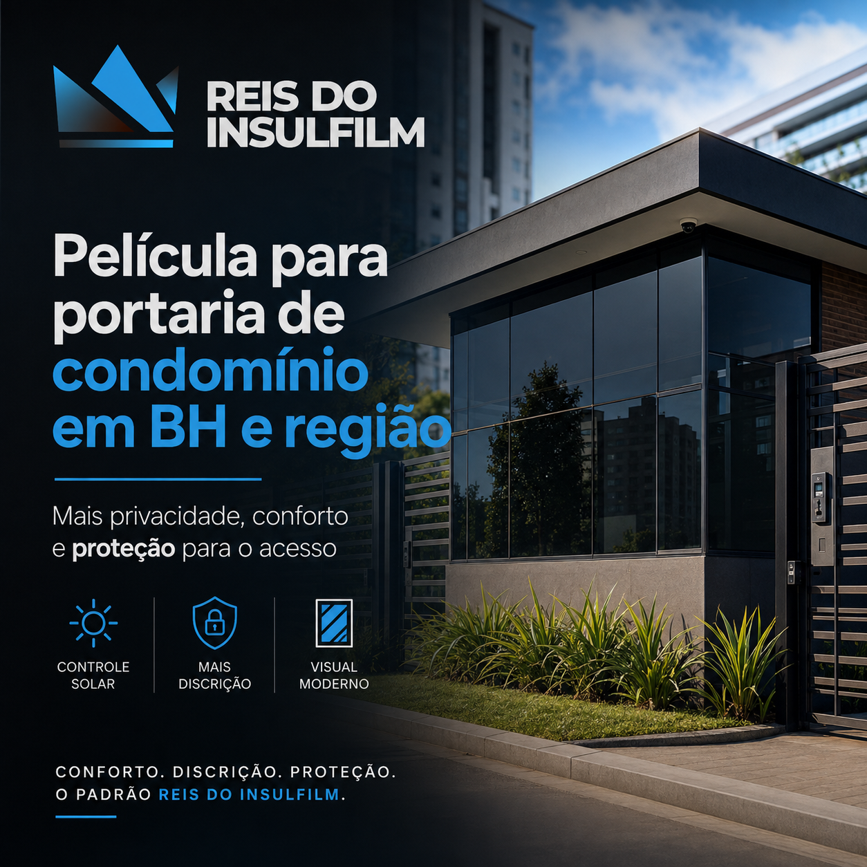 Película para portaria de condomínio em BH e região mais privacidade, conforto e proteção para o acesso
